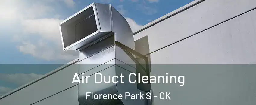 Air Duct Cleaning Florence Park S - OK