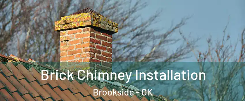 Brick Chimney Installation Brookside - OK