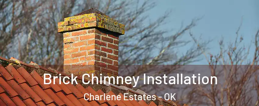 Brick Chimney Installation Charlene Estates - OK