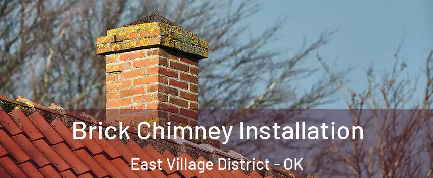Brick Chimney Installation East Village District - OK