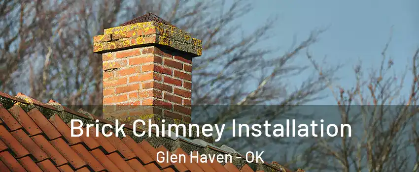 Brick Chimney Installation Glen Haven - OK