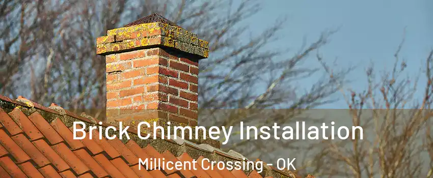 Brick Chimney Installation Millicent Crossing - OK