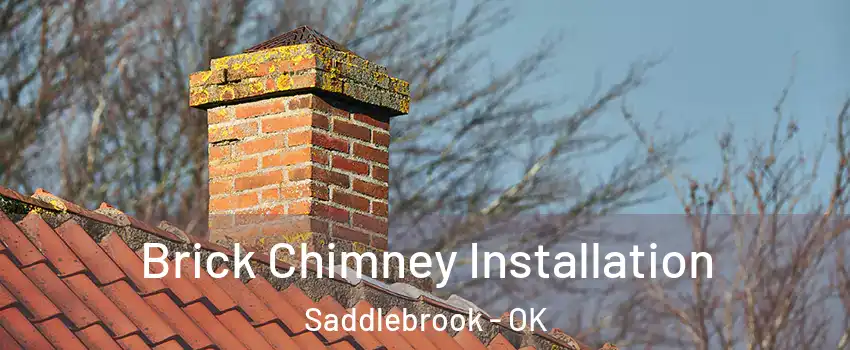 Brick Chimney Installation Saddlebrook - OK