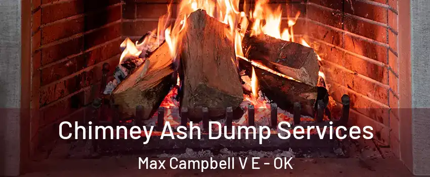 Chimney Ash Dump Services Max Campbell V E - OK