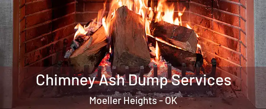 Chimney Ash Dump Services Moeller Heights - OK