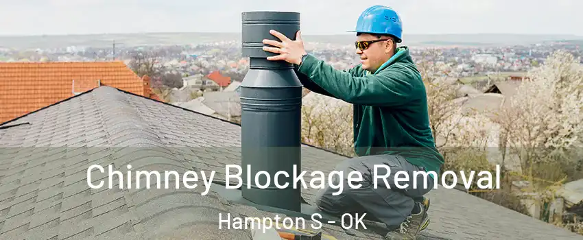 Chimney Blockage Removal Hampton S - OK