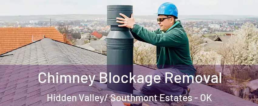 Chimney Blockage Removal Hidden Valley/ Southmont Estates - OK