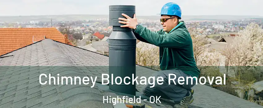 Chimney Blockage Removal Highfield - OK