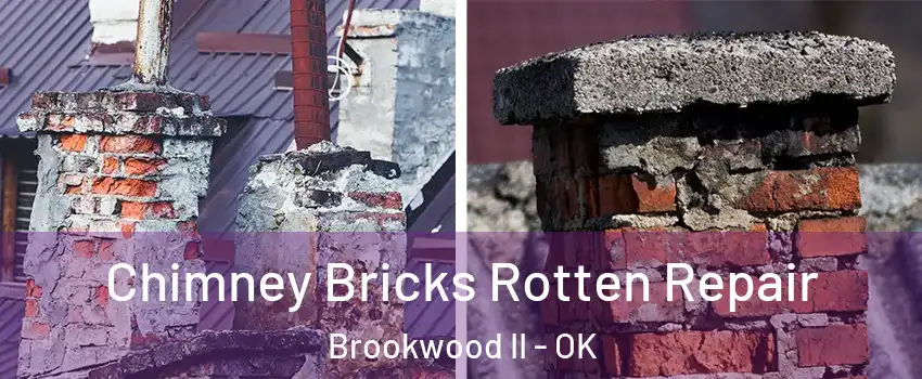 Chimney Bricks Rotten Repair Brookwood II - OK