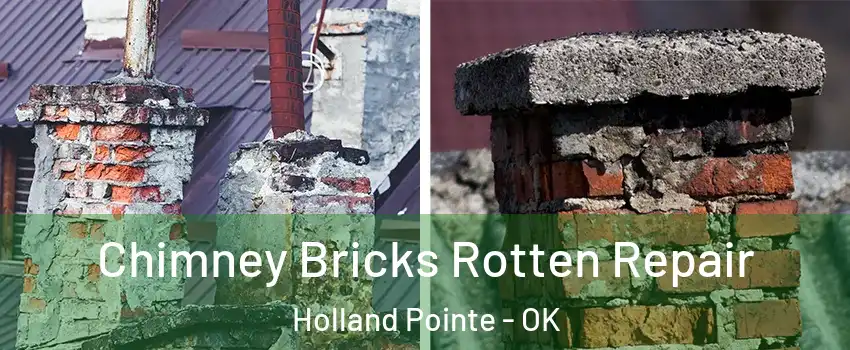 Chimney Bricks Rotten Repair Holland Pointe - OK