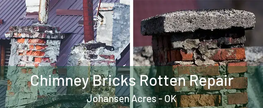 Chimney Bricks Rotten Repair Johansen Acres - OK