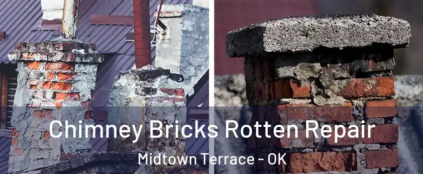 Chimney Bricks Rotten Repair Midtown Terrace - OK