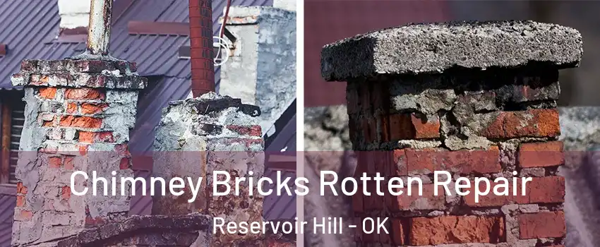 Chimney Bricks Rotten Repair Reservoir Hill - OK