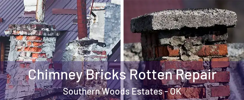 Chimney Bricks Rotten Repair Southern Woods Estates - OK