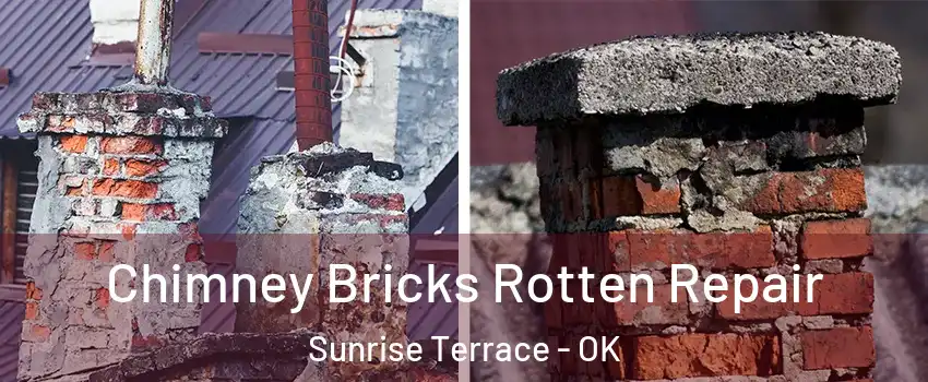 Chimney Bricks Rotten Repair Sunrise Terrace - OK