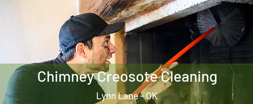 Chimney Creosote Cleaning Lynn Lane - OK
