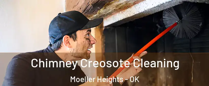 Chimney Creosote Cleaning Moeller Heights - OK