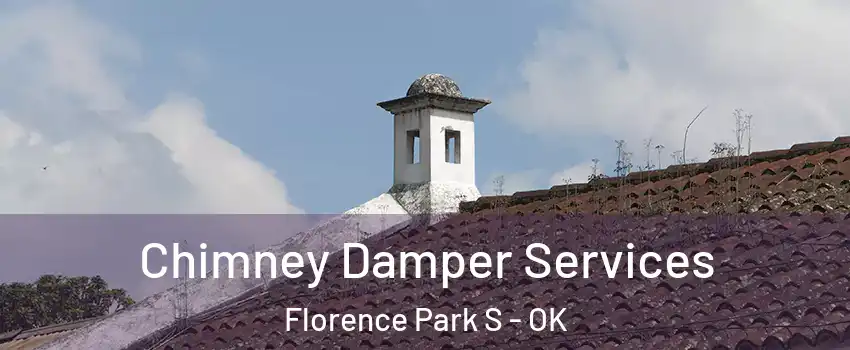 Chimney Damper Services Florence Park S - OK