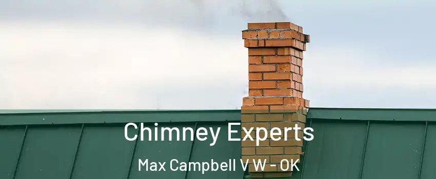 Chimney Experts Max Campbell V W - OK