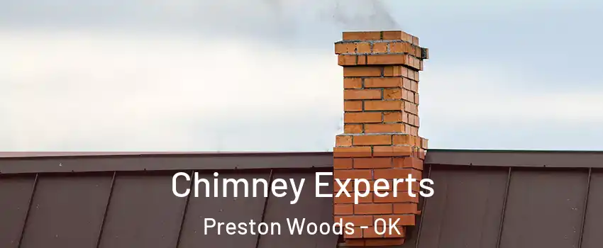 Chimney Experts Preston Woods - OK