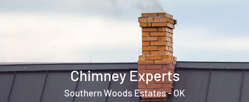 Chimney Experts Southern Woods Estates - OK