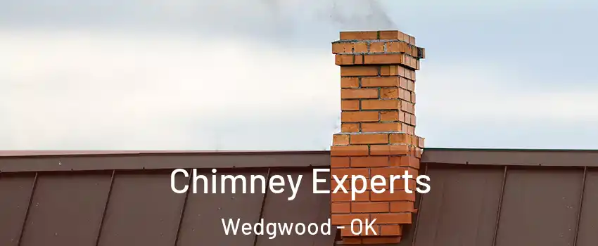 Chimney Experts Wedgwood - OK
