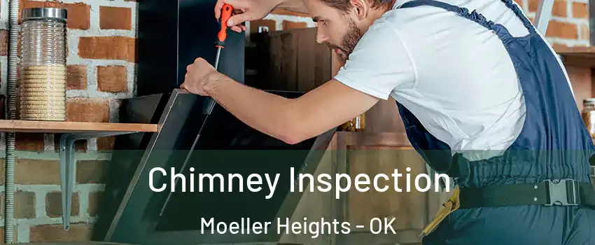 Chimney Inspection Moeller Heights - OK