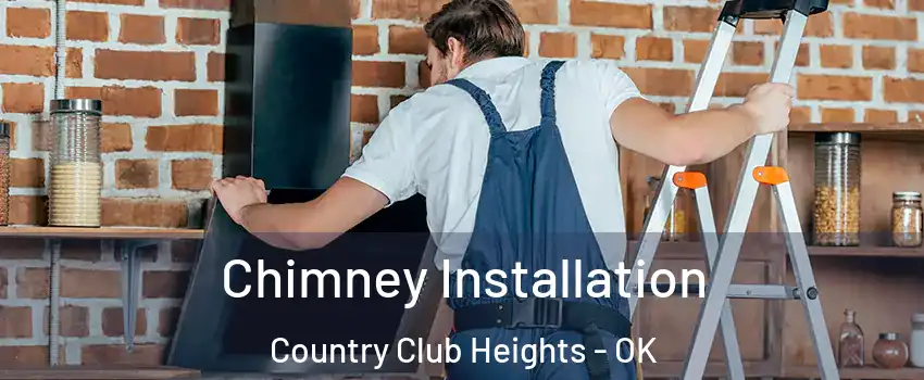 Chimney Installation Country Club Heights - OK