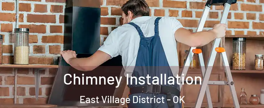 Chimney Installation East Village District - OK