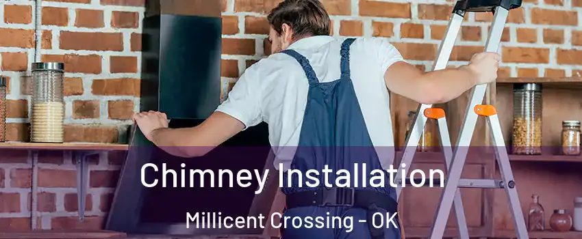 Chimney Installation Millicent Crossing - OK
