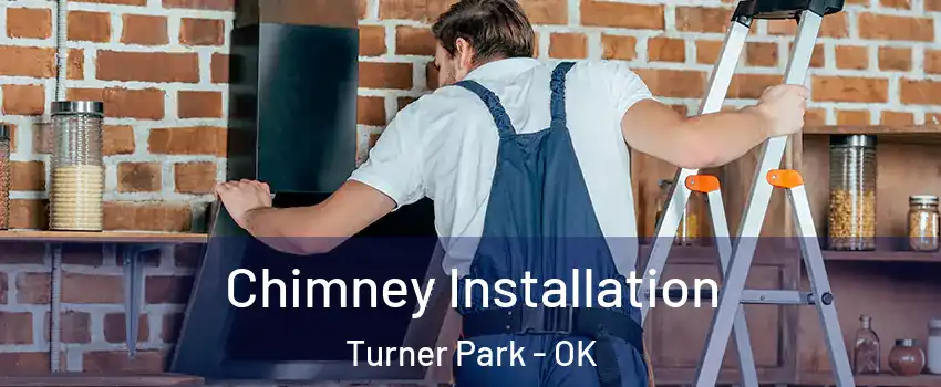 Chimney Installation Turner Park - OK