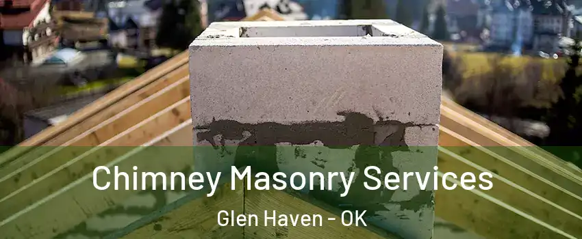 Chimney Masonry Services Glen Haven - OK