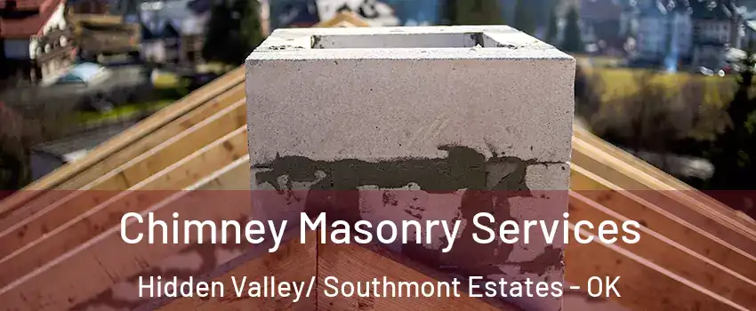 Chimney Masonry Services Hidden Valley/ Southmont Estates - OK