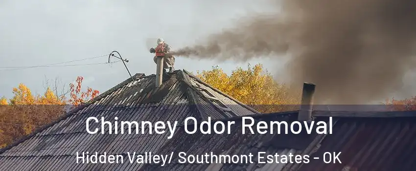 Chimney Odor Removal Hidden Valley/ Southmont Estates - OK