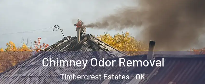 Chimney Odor Removal Timbercrest Estates - OK