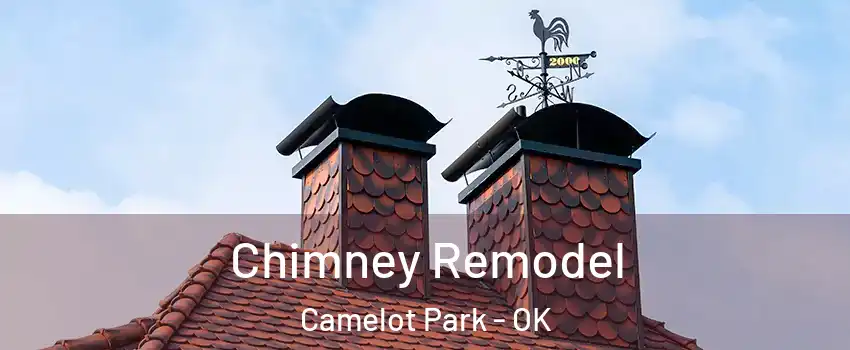 Chimney Remodel Camelot Park - OK