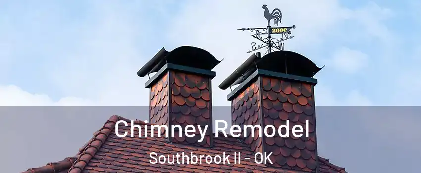 Chimney Remodel Southbrook II - OK