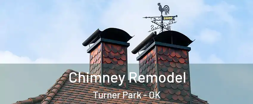 Chimney Remodel Turner Park - OK
