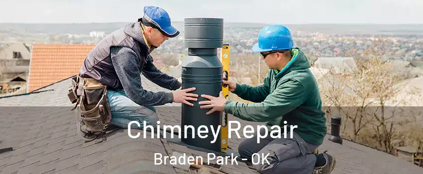 Chimney Repair Braden Park - OK