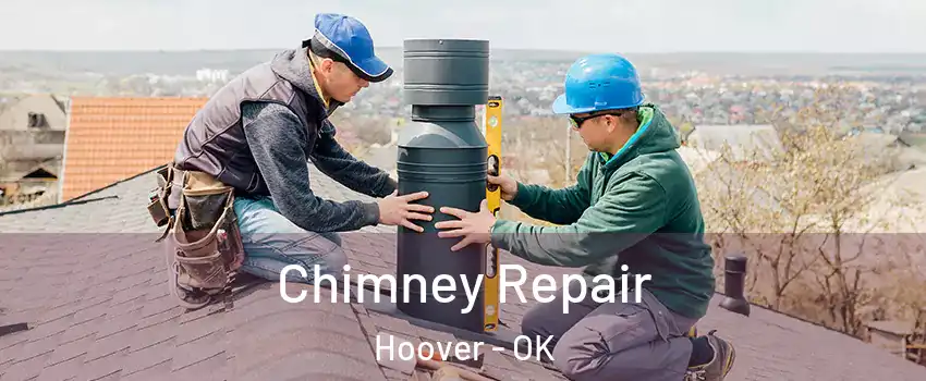 Chimney Repair Hoover - OK
