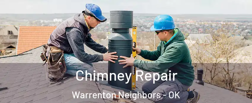 Chimney Repair Warrenton Neighbors - OK