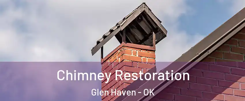 Chimney Restoration Glen Haven - OK