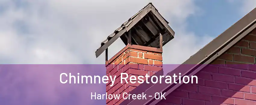 Chimney Restoration Harlow Creek - OK