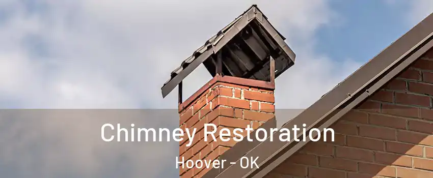 Chimney Restoration Hoover - OK
