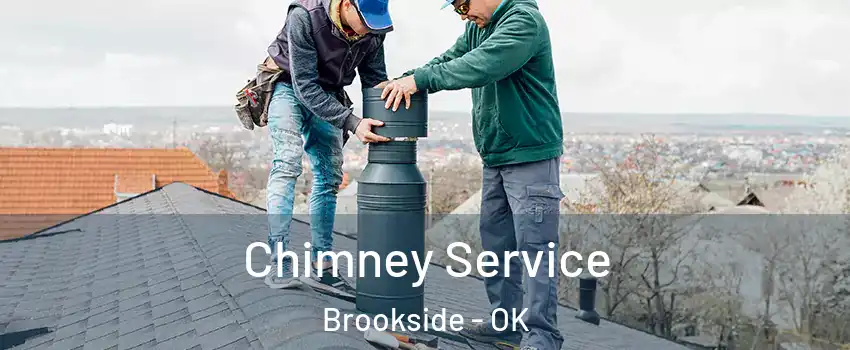 Chimney Service Brookside - OK