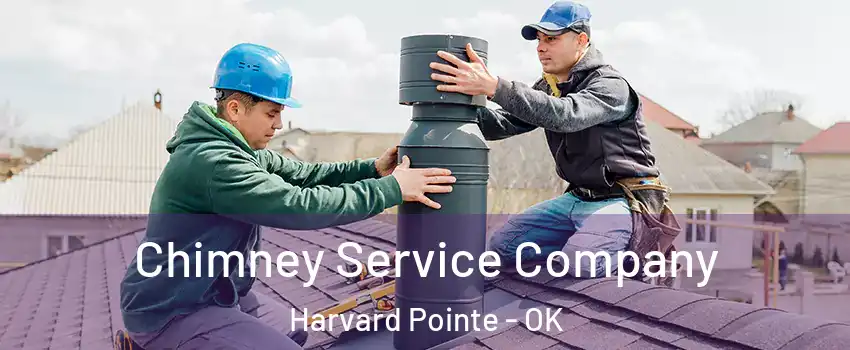 Chimney Service Company Harvard Pointe - OK