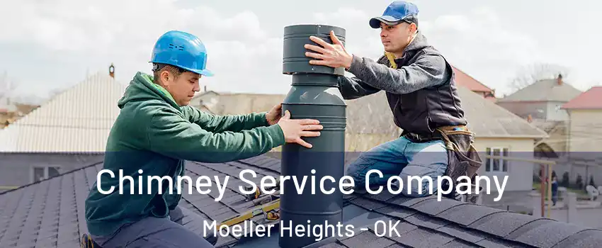Chimney Service Company Moeller Heights - OK
