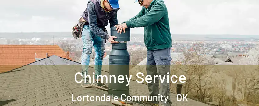 Chimney Service Lortondale Community - OK