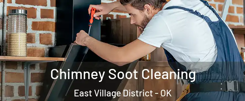 Chimney Soot Cleaning East Village District - OK
