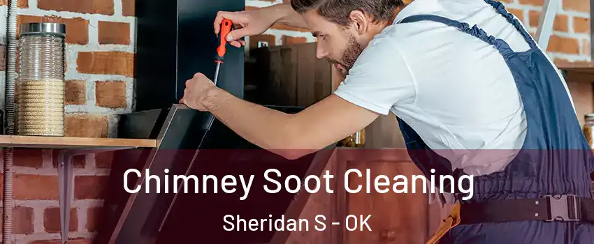 Chimney Soot Cleaning Sheridan S - OK
